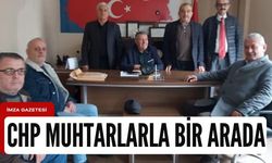 CHP yerel seçim için muhtarlarla bir araya geldi!