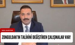 Zonguldak’ın talihini değiştiren çalışmalar var!