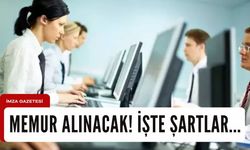 Memur alınacak! İşte şartlar...