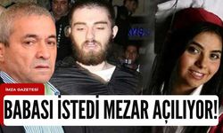 Münevver Karabulut'un katili Cem Garipoğlu'nun babası mezarı açtırıyor!