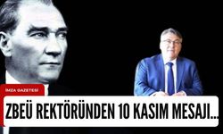 ZBEÜ rektörü Özölçer, Mustafa Kemal Atatürk'ü andı...