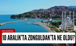 10 Aralık 2023'de Zonguldak'ta neler oldu?