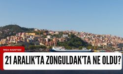 21 Aralık 2023'de Zonguldak'ta neler oldu?