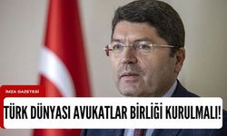 Bakan Tunç "Türk Dünyası Avukatlar Birliğinin kurulma"