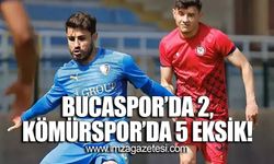 Bucaspor'da 2, Zonguldakspor'da 5 eksik!