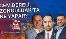 Cem Dereli, Zonguldak'ta ne yapar?