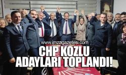 CHP Kozlu adayları toplandı!