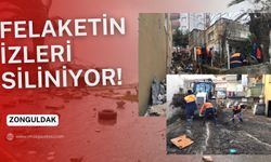 Felaketin izleri siliniyor!