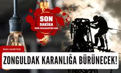 Zonguldak'ta elektrik kesintisi olacak! Önleminizi alın...
