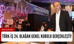 Türk-İş 24.Olağan Genel Kurulu gerçekleştirildi...