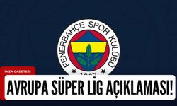 Fenerbahçe'den Avrupa Süper Ligi açıklaması!