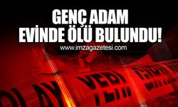 Genç adam evinde ölü bulundu!