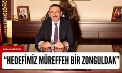 Vali Osman Hacıbektaşoğlu “Hedefimiz müreffeh bir Zonguldak”