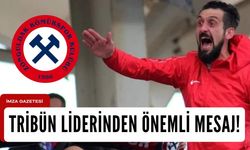 Tribün liderinden önemli mesaj!