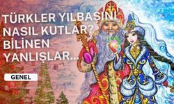 Türkler yılbaşını nasıl kutlar? Bilinen yanlışlar