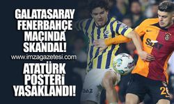 Galatasaray–Fenerbahçe maçında skandal!