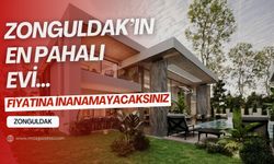 Zonguldak'ın en pahalı evi... Fiyatına inanamayacaksınız!