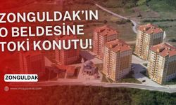 Zonguldak'ın o beldesine yeni TOKİ projeleri!