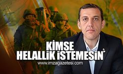 İl Başkanı Oğuzhan Turhan, "Kimse helallik istemesin!"