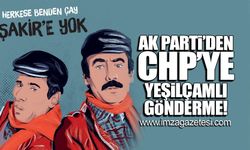 AK Parti'den CHP'ye yeşilçamlı gönderme!