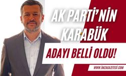AK Parti'nin Karabük belediye başkan adayı belli oldu!