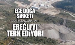 Ege doğa şirketi Ereğli'yi terk ediyor