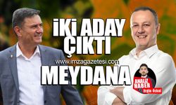 İki aday çıktı meydana!