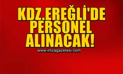 Kdz.Ereğli'de personel alınacak!