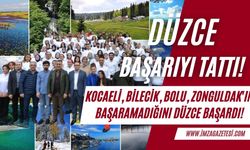 Kocaeli, Bilecik, Bolu, Zonguldak'ın başaramadığını Düzce başardı!