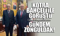 Kotra Bahçeli ile görüştü gündem Zonguldak