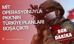 MİT Operasyonuyla PKK'nın Türkiye Planları Boşa Çıktı!