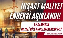 Türkiye'de inşaat maliyet endeksi yüzde 66,49 artış gösterdi!