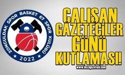 Zonguldak Spor Basket 67, 10 Ocak Çalışan Gazeteciler Gününü kutladı