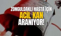 Zonguldaklı hasta için acil kan!