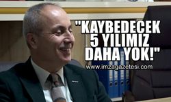 AK Parti Kdz.Ereğli Belediye Başkan adayı İbrahim Sezer, "Kaybedecek bir beş yılımız daha yok"
