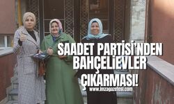 Saadet Partisi'nden Bahçelievler'e çıkarma!