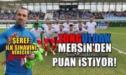 Barış Şeref, Zonguldak Kömürspor'ün başında ilk maçında Yeni Mersin İdman Yurdu'na karşı! 4 sakat 1 cezalı...