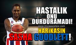 Hem hastalığıyla hem de rakipleriyle boğuştu! Zonguldak'ın çocuğu Sasha Goodlett