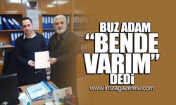 Buz adam "Bende varım" dedi!