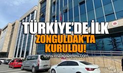 Türkiye'de İlk Zonguldak'ta kuruldu!