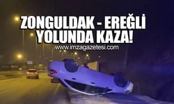 Zonguldak Ereğli yolunda kaza... Taklalar atarak durabildi.