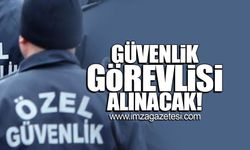 Güvenlik görevlisi alınacak!