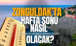 Hafta sonu Zonguldak’ta hava durumu nasıl olacak?