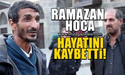 Ramazan Hoca cinayete kurban gitti!