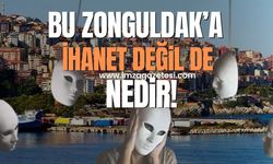 Bu Zonguldak’a ihanet değil de nedir?