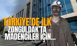 Türkiye'de bir ilk, madenciler için Zonguldak'ta gerçekleşti!