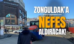 Zonguldak bu sayede nefes alacak!