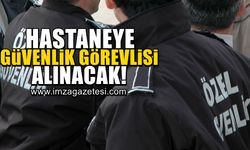 Zonguldak ve Karabük'te hastanelere özel güvenlik görevlisi alınacak!