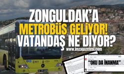 Zonguldak'a metrobüs geliyor! Vatandaş ne diyor?