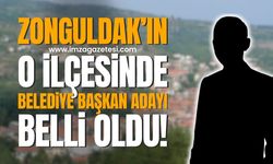 Zonguldak’ın o ilçesindeki belediye başkan adayının ismi belli oldu